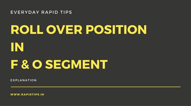 Roll Over Position In F & O Segment