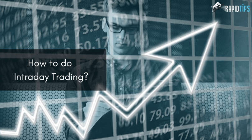 How to do Intraday Trading